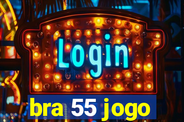 bra 55 jogo